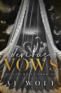  AJ Wolf - Devious Vows - Luciano Mafia, #1.