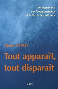 Tout apparaît, tout disparaît - Enseignements sur limpermanence et la fin de la souffrance.pdf