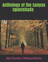 Anthology of the Sanyas Upanishads