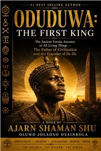 ODUDUWA: The First King