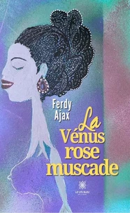 La Vénus rose muscade