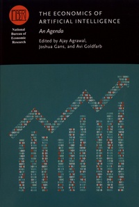 Ajay Agrawal et Joshua Gans - The Economics of Artificial Intelligence - An Agenda.