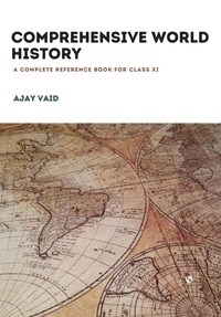  Ajay Vaid - Comprehensive World History: A Complete Reference Book for CLASS XI.