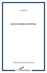 Quand l'oiseau s'envole