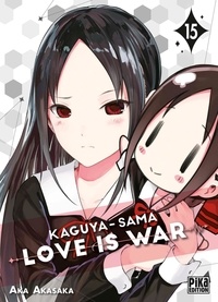 Aka Akasaka - Kaguya-sama: Love is War Tome 15 : .
