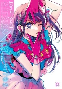 Aka Akasaka et Mengo Yokoyari - Oshi No Ko  : Recueil d'illustrations - Strass x paillettes.