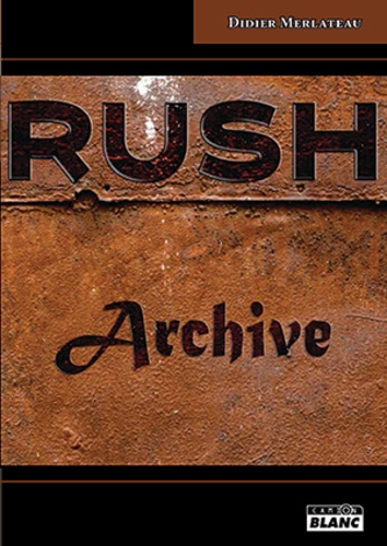 Rush. Archive