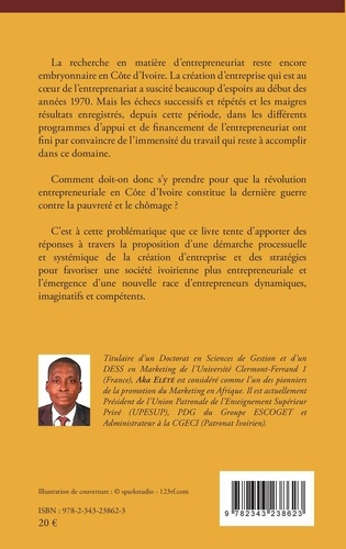 La problématique de l'entrepreneuriat en Côte d'Ivoire. La dernière guerre contre la pauvreté et le chômage