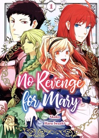  Akako et Haru Iwaaki - No revenge for Mary Tome 1 : .