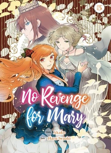  Akako et Haru Iwaaki - No revenge for Mary Tome 5 : .