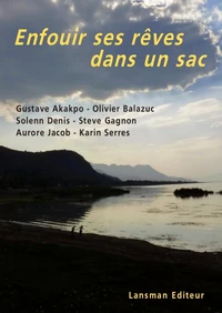 Enfouir ses rêves dans un sac