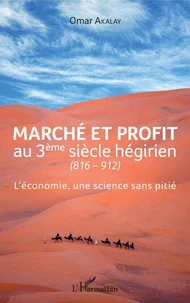 Marché et profit au 3ème siècle hégirien (816-912)