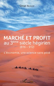 Marché et profit au 3ème siècle hégirien (816-912)