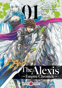 Akamitsu Awamura et Yû Satô - The Alexis Empire Chronicle Tome 1 : .