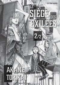Le Siège des exilées Tome 2