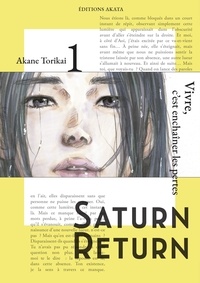 Akane Torikai et Gaëlle Ruel - Saturn Return  : Saturn Return - Tome 1 (VF).
