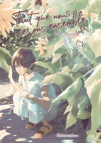 Tant que nous serons ensemble Tome 3