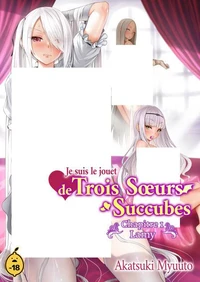 Je suis le jouet de trois soeurs succubes - Tome 1 Chapitre 1 : Lamy