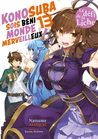 Konosuba : Sois Béni Monde Merveilleux ! Tome 13