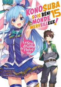 Konosuba : Sois Béni Monde Merveilleux ! Tome 15