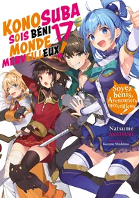 Konosuba : Sois Béni Monde Merveilleux ! Tome 17
