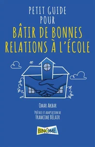 Petit guide pour batir de bonnes relations a l’ecole