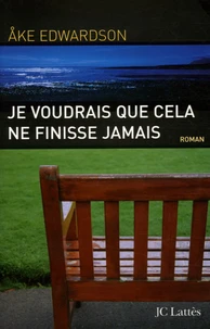 Je voudrais que cela ne finisse jamais