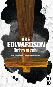 Ake Edwardson - Ombre et soleil - Une enquête du commissaire Winter.