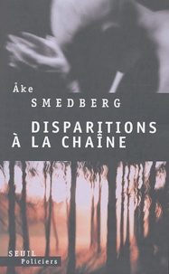 Ake Smedberg - Disparitions à la chaîne.