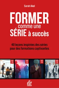 Former comme une série à succès