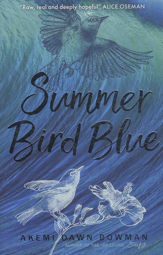 Akemi Dawn Bowman - Summer Bird Blue.