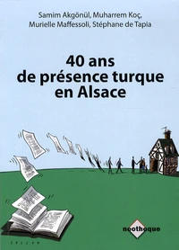 40 ans de présence turque en Alsace