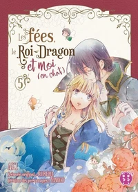 Les fées, le Roi-Dragon et moi (en chat) T05