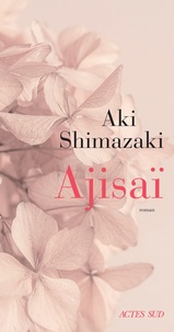Aki Shimazaki - Ajisaï.