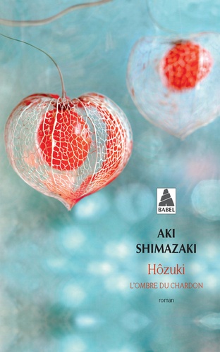 L'ombre du chardon . Hôzuki de Aki Shimazaki - Poche - Livre - Decitre