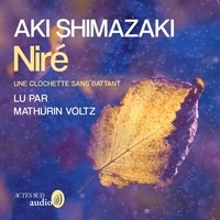 Aki Shimazaki et Mathurin Voltz - Niré - 4. Une clochette sans battant.