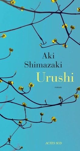 Aki Shimazaki - Urushi.