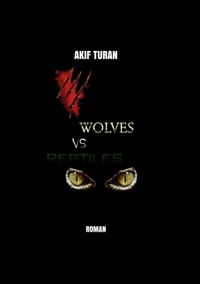 Akif Turan - Wolves vs Reptiles.