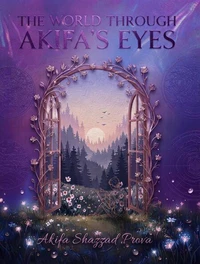 The World Through Akifa's Eyes