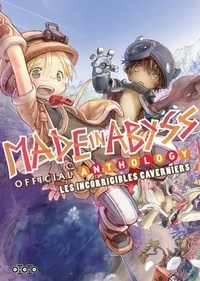 Akihito Tsukushi - Made in Abyss  : Official anthology - Les incorrigibles caverniers.