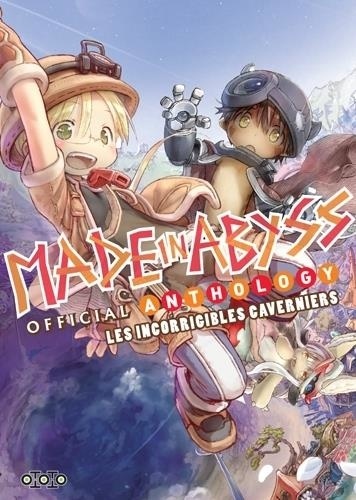 Made in Abyss  Official anthology. Les incorrigibles caverniers