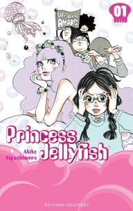 Princess Jellyfish T01