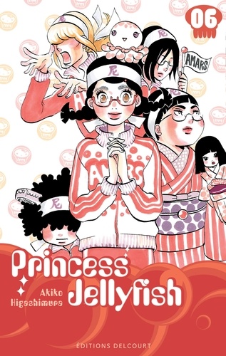 Akiko Higashimura - Princess Jellyfish T06.