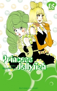 Akiko Higashimura - Princess Jellyfish Tome 5 : .