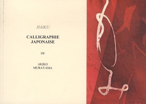 Akiko Murayama - Calligraphie japonaise.