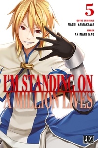 Akinari Nao et Naoki Yamakawa - I'm standing on a million lives Tome 5 : .
