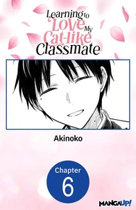 Learning to Love My Cat-like Classmate #006