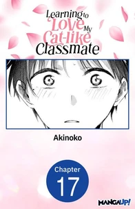 Learning to Love My Cat-like Classmate #017
