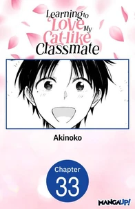 Learning to Love My Cat-like Classmate #033