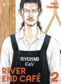 Akio Tanaka - River End Café Tome 2 : .